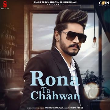 download Rona-Tan-Chahwan Ansh Khannealla mp3